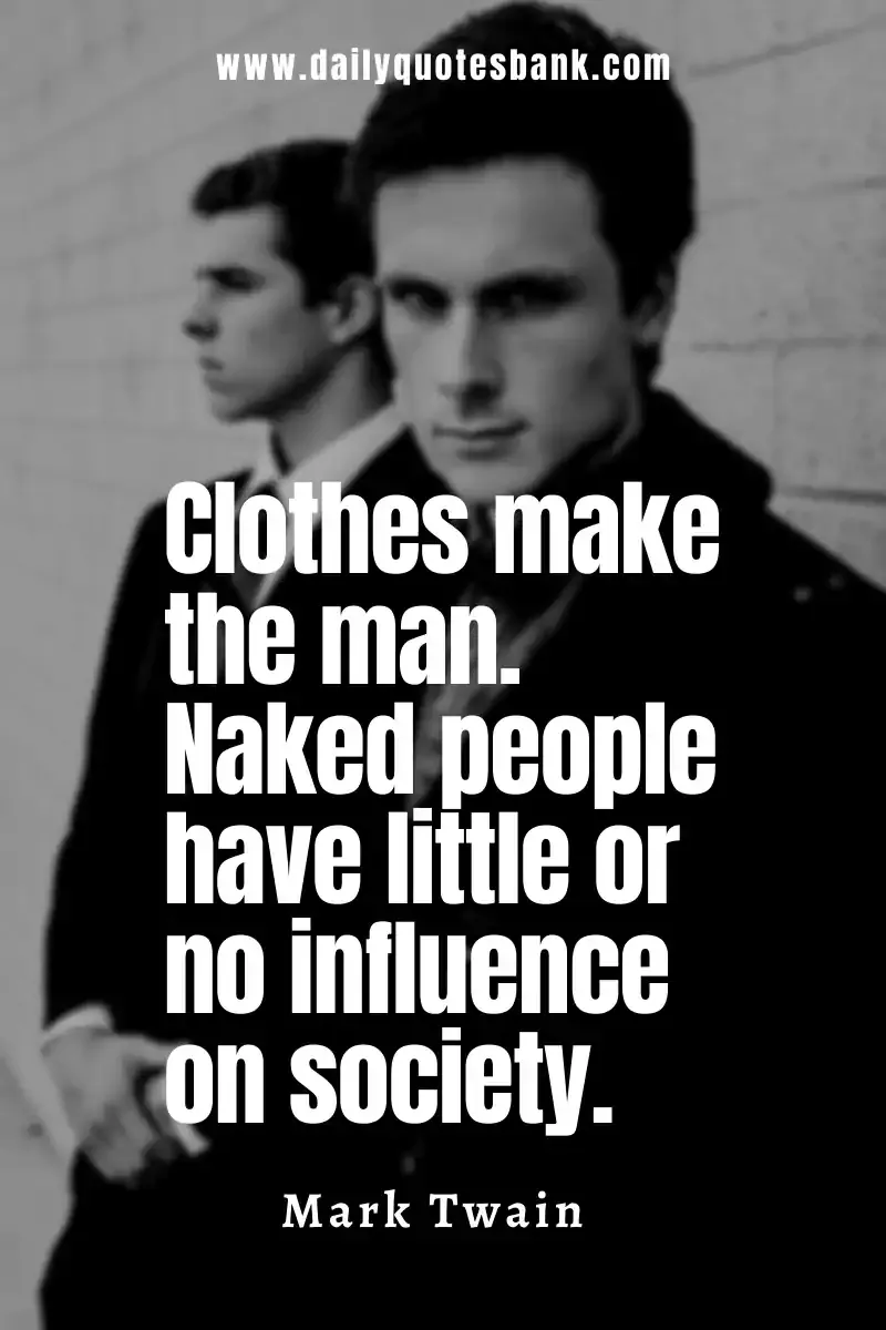 Fashion Style Quotes For Men That Will Improve Personality