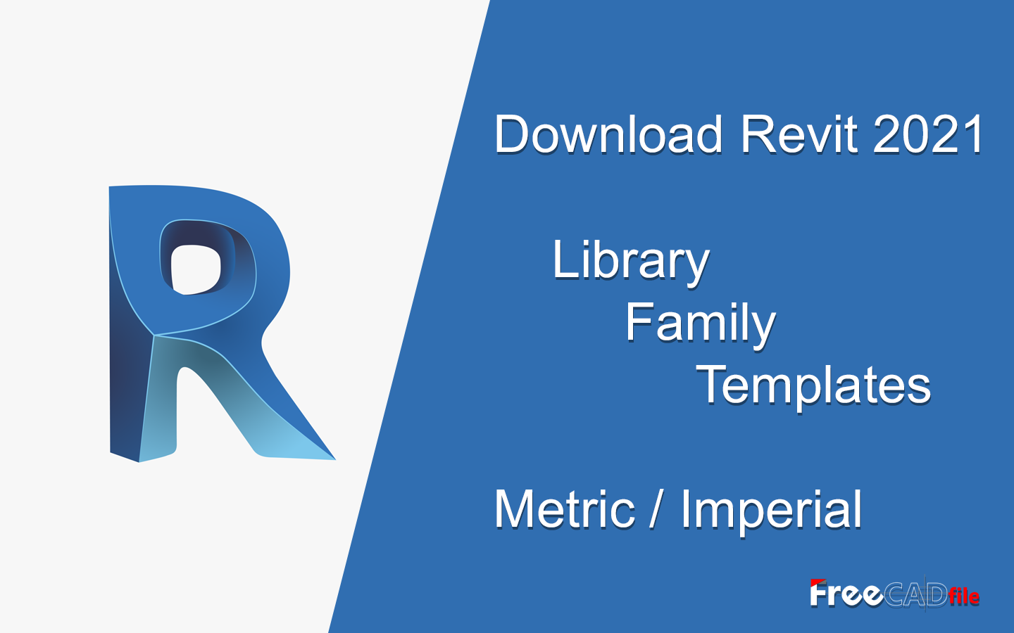 Download Revit 2021, Library,  Family, Templates,  [Metric Imperial]