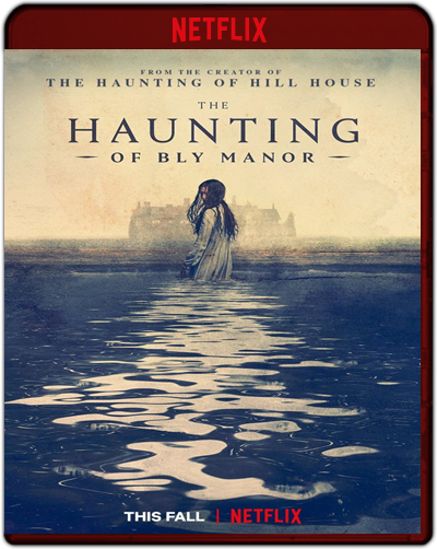 The Haunting Of Bly Manor: Season 1 (2020) 1080p NF WEB-DL Dual Latino-Inglés [Subt. Esp] (Serie de TV. Terror)