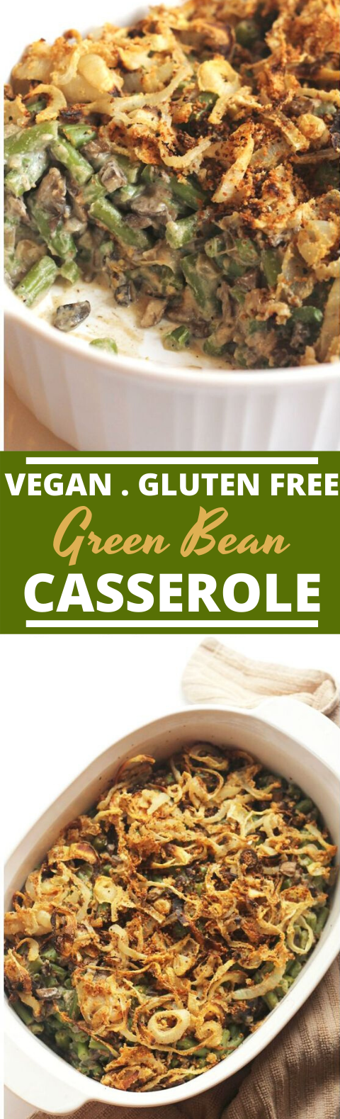 Vegan Green Bean Casserole #vegan #dinner #casserole #veggies #healthy