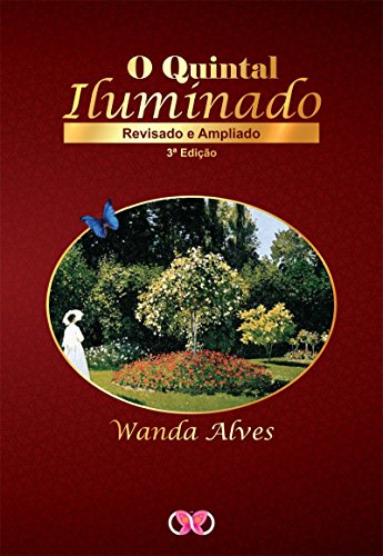 O Quintal Iluminado - Wanda Alves O Quintal Iluminado - Wanda Alves