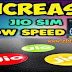 Fast Internet speed Tricks - Reliance Jio Ki Speed Ko Kaise Double Kare
