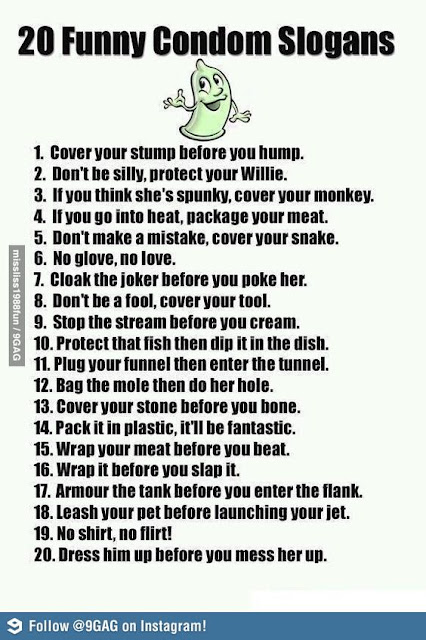 20 Very Funny Condom Slogans - A Must Read