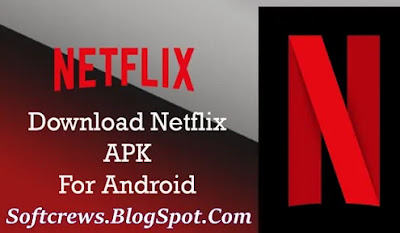 For android apk tv netflix Netflix APK