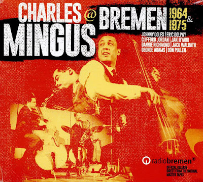 Charles Mingus At Bremen 1964 1975 Jazz Album