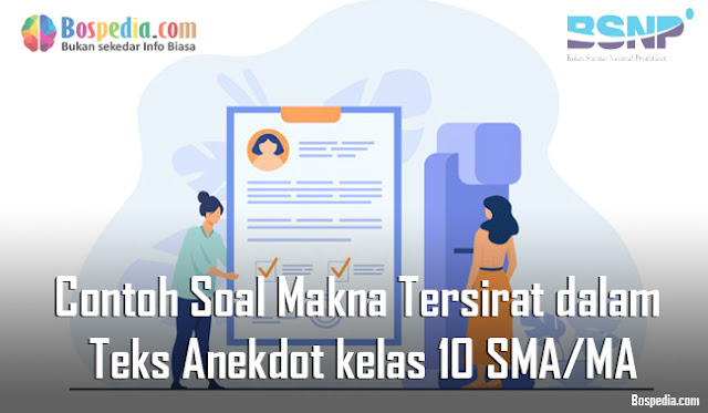 Contoh Soal Makna Tersirat dalam Teks Anekdot kelas 10 SMA/MA