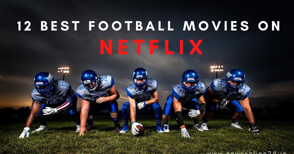 Top 12 Best Football Movies on Netflix. Check out list of Good Sports