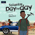 Talanku - Day By Day (feat Medikal) (Prod by MOG)