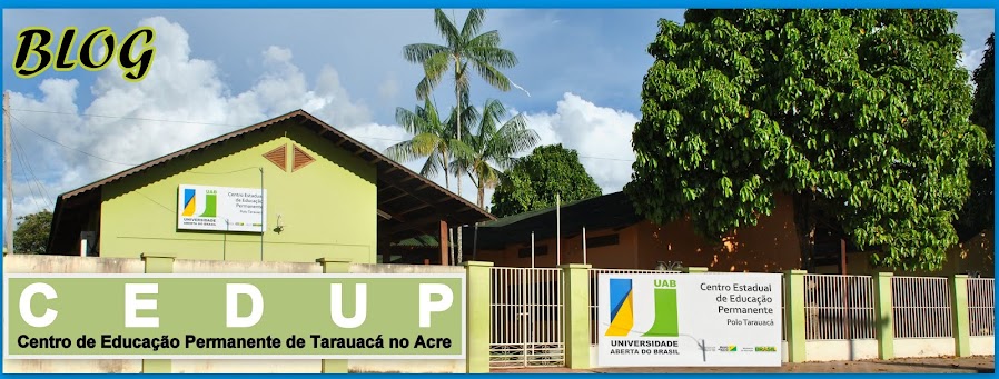 Pólo UAB: Centro de Educação Permanente de Tarauacá no Acre