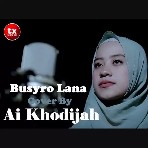 Sholawat: Busyro Lana (بُشْرَى لَنَا) - Ai Khodijah El Mighwar (Arab