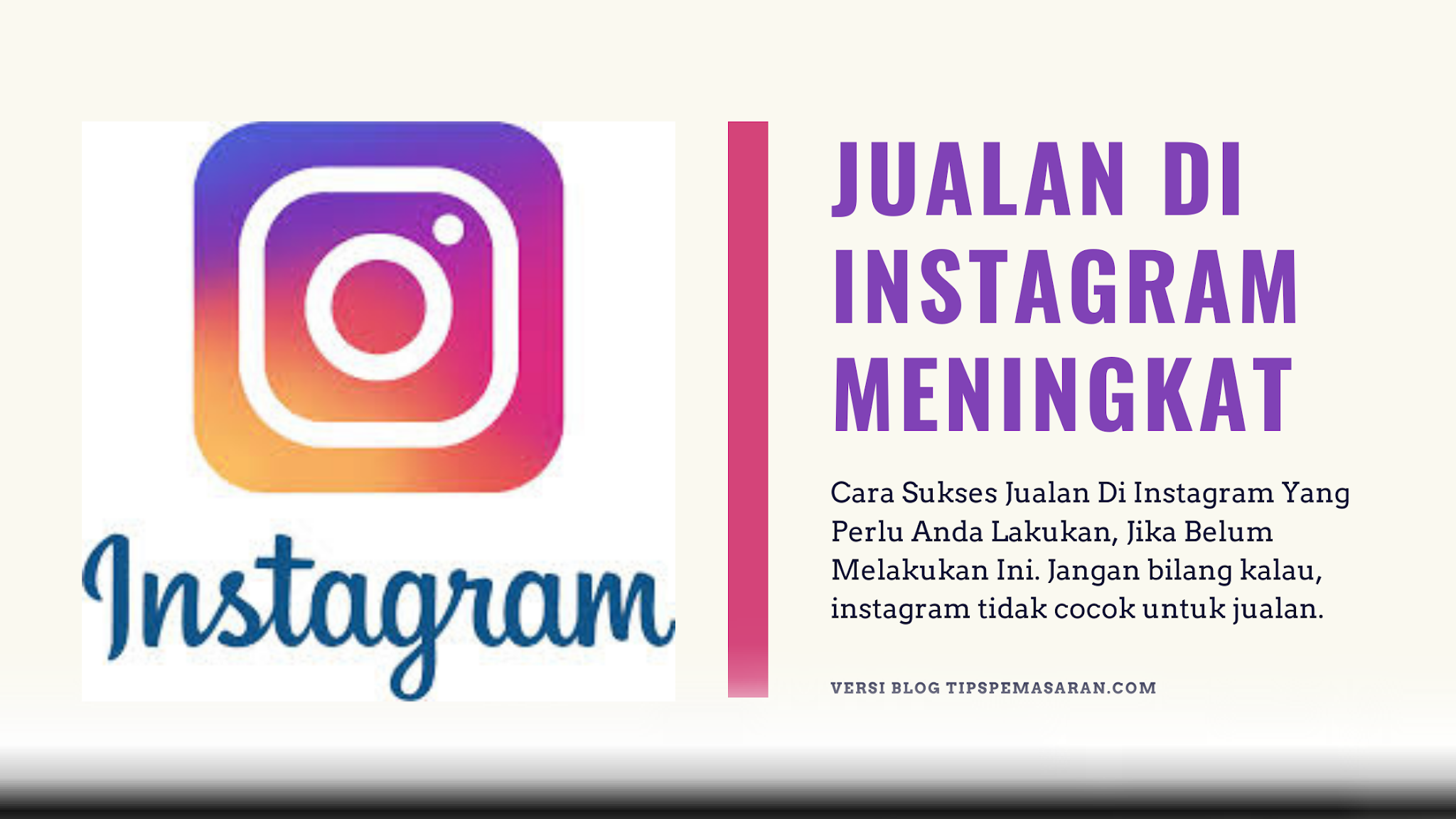 Menggenggam Peluang: Panduan Lengkap Berjualan Online di Instagram