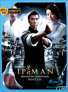 Ip Man [2008] HD [1080p] Latino [GoogleDrive] SXGO