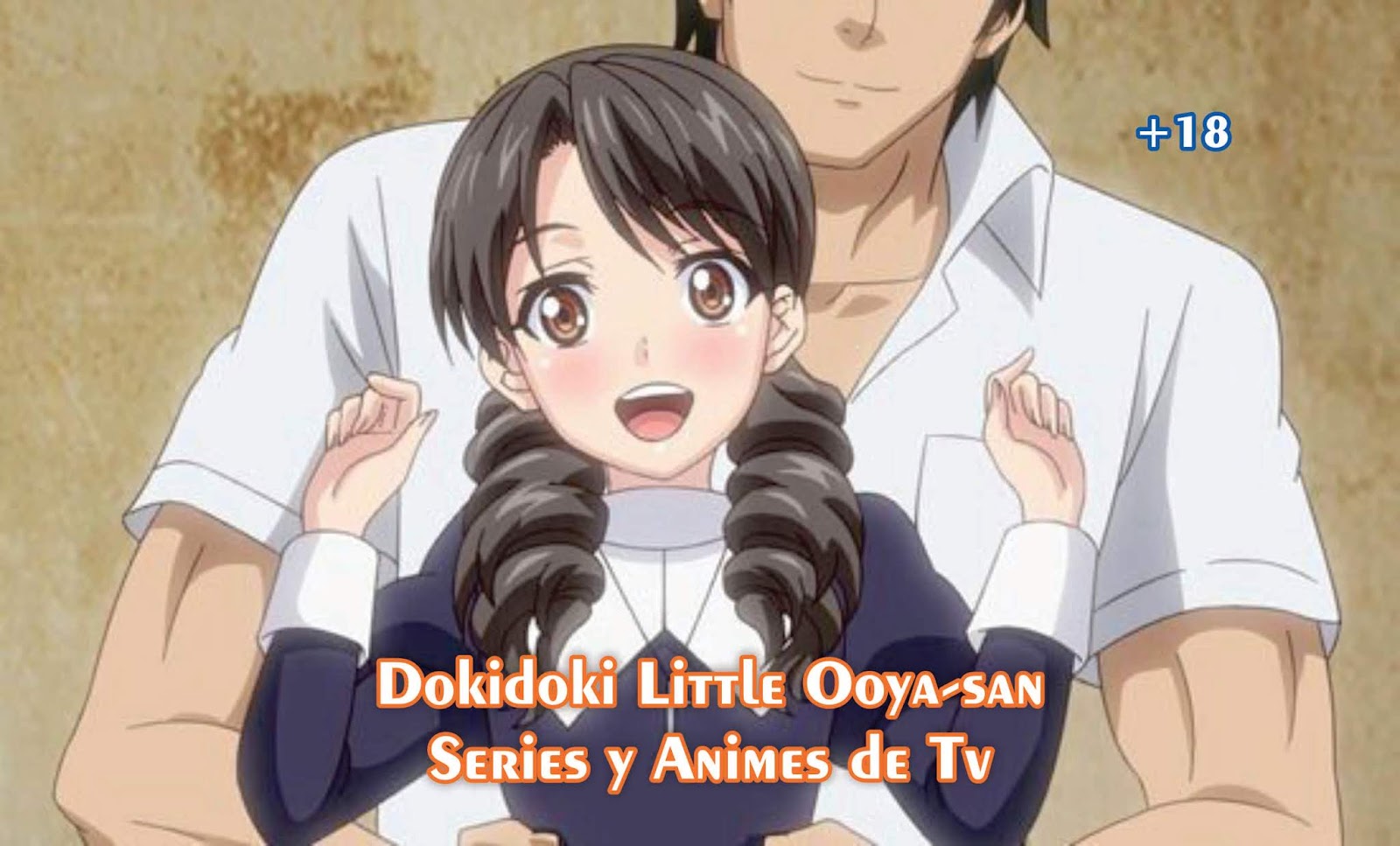 Dokidoki Little Ooya-san - 01 / ??? - Sub Spanish 【+18】