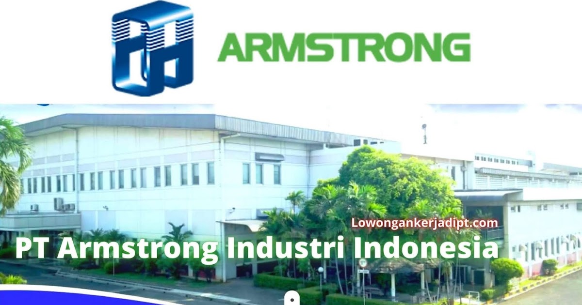 Lowongan Kerja PT Armstrong Industri Indonesia Cikarang Terbaru 2023