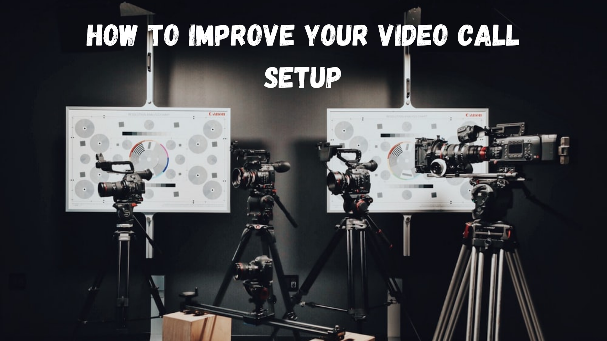 Improve your video call setup