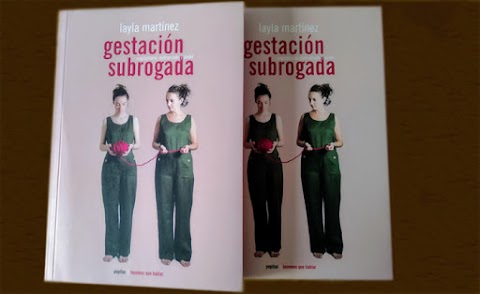«Gestación subrogada: capitalismo, patriarcado y poder» de Layla Martínez (Pepitas de Calabaza)