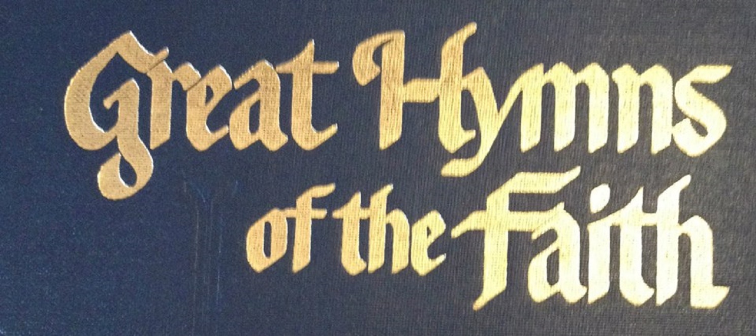 GREAT HYMNS OF THE FAITH - (FACEBOOK WEBSITE)