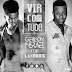 Gerilson Insrael feat. Landrick - Vir Com Tudo [2017] DOWNLOAD