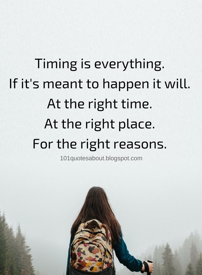 This is the right time quotes