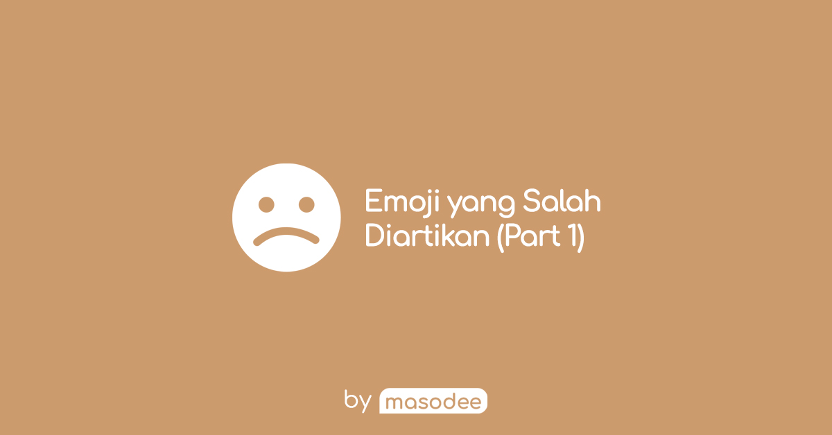 Daftar Emoji yang Sering Salah Diartikan oleh Netizen (Part 1)