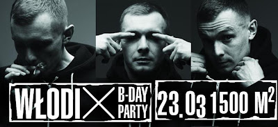 Kultura Podwórka: 23.03 Warszawa: Włodi B-Day