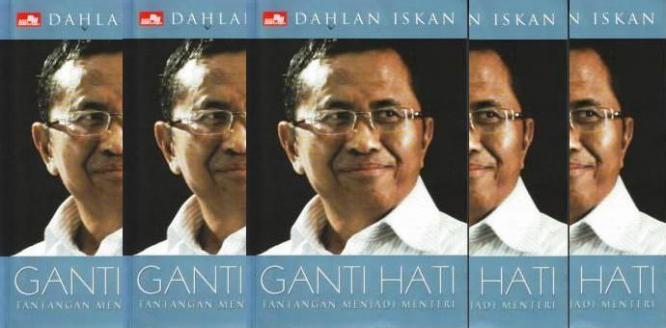 ganti Hati oleh Dahlan Iskan | Sumber: fauzulandim.com