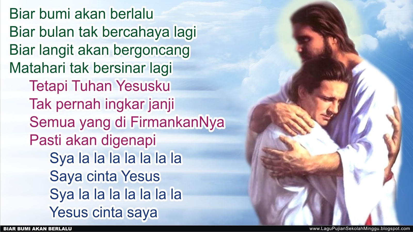 Lirik Lagu Pujian Rohani Kristen Sekolah Minggu Gereja Tuhan Yesus Biar Bumi Akan Berlalu Yesus Cinta Saya Lagu Pujian Rohani Alkitab Kristen