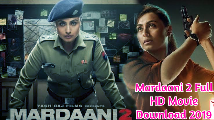 Mardaani 2 Full HD Movie Download 2019 | Bolly4u | Downloadhub|9xmovies