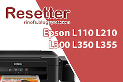 Reset Printer Epson L110 L210 L300 L350 L355