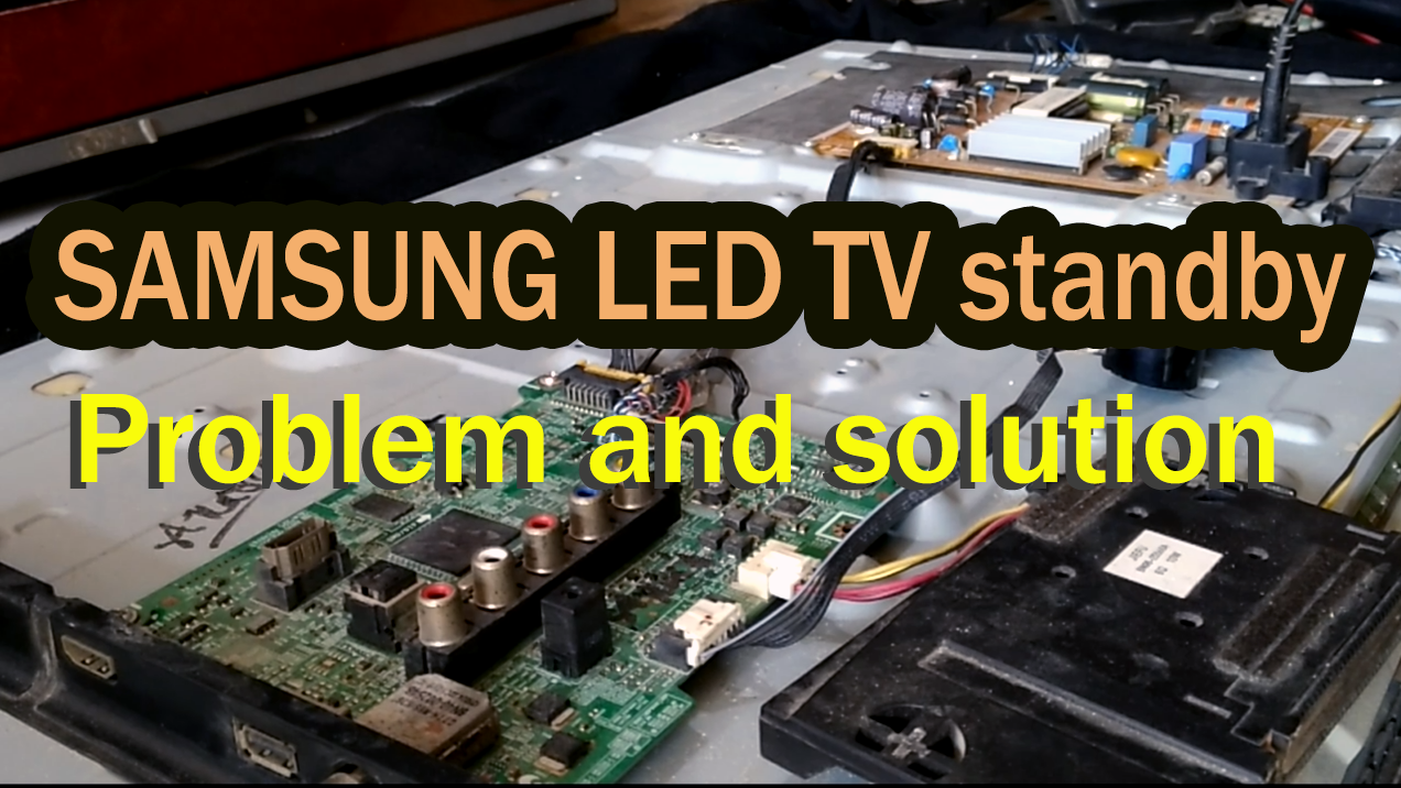Samsung LED tv standby problem repairing