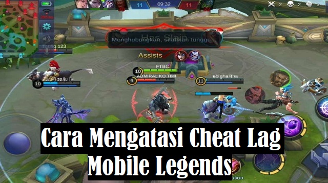  Cheat Lag Mobile Legends merupakan salah satu jenis cheat yang sangat mengesalkan sekali  Cara Mengatasi Cheat Lag Mobile Legends 2022
