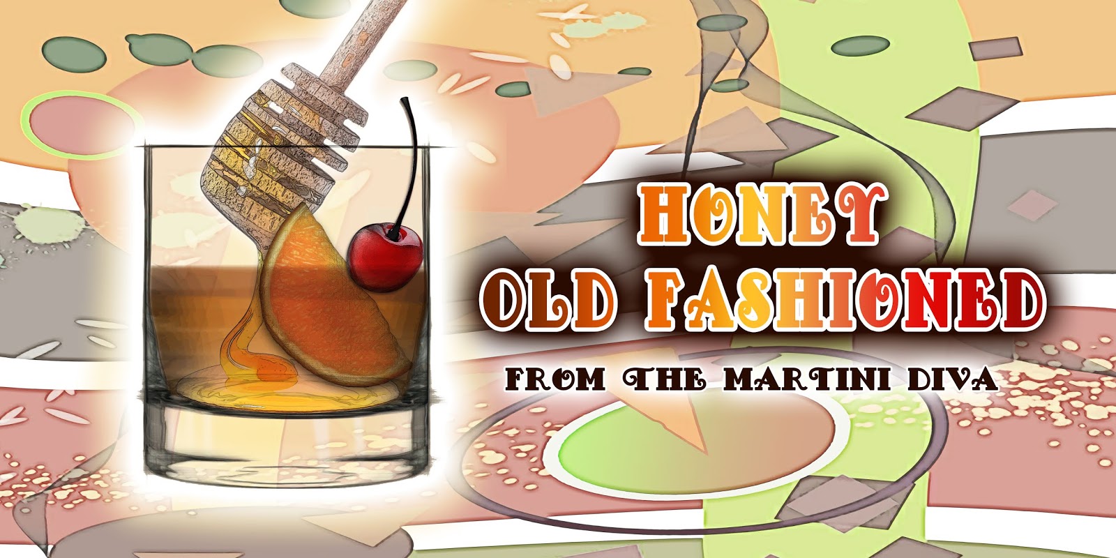 The MARTINI DIVA HONEY OLD FASHIONED COCKTAIL RECIPE