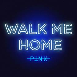 Walk Me Home - Pink Mp3 Baixar Walk Me Home - Pink Mp3