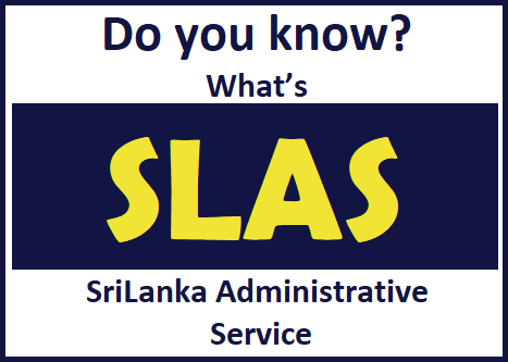 Information on Sri Lanka Administrative Service : SLAS