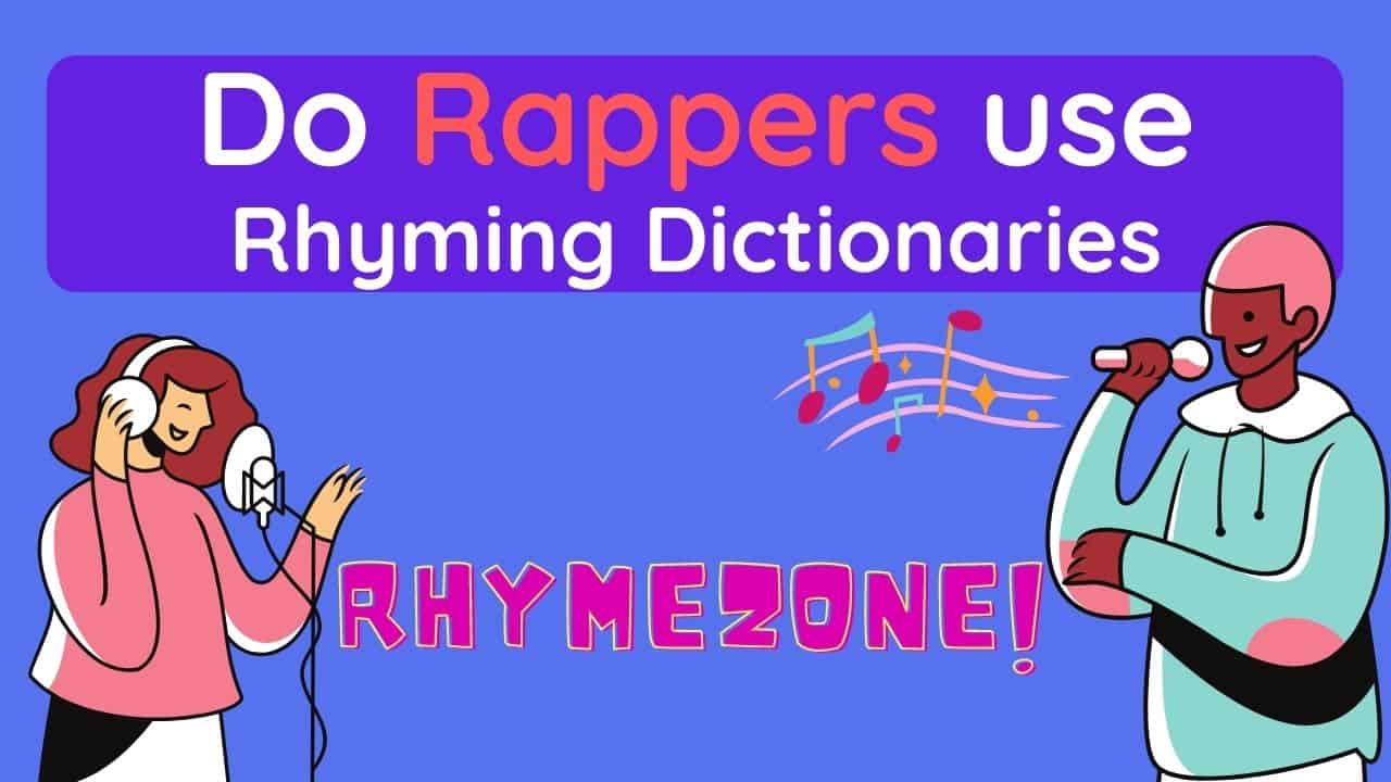 Do Rappers Use Online Rhyming Dictionary Rhymezone Rhymedesk Rappad ...