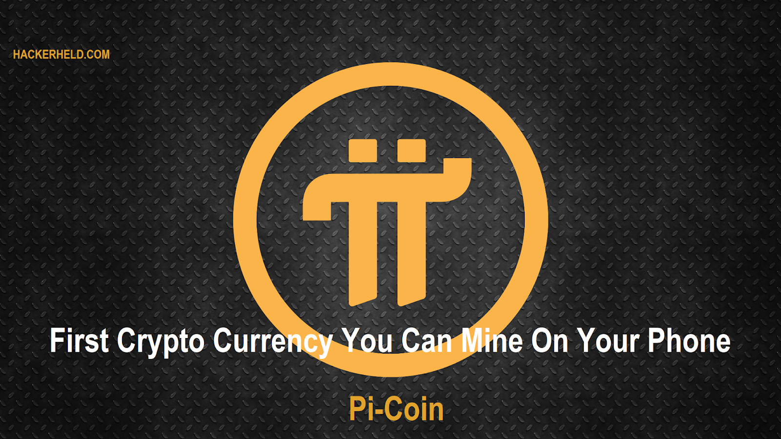 Pi Coin - First Crypto Currency You Can Mine On Your Phone ...