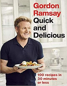 Gordon Ramsay's Good Food Fast 30-minute home-cooked meals transformed by Michelin-starred expertise