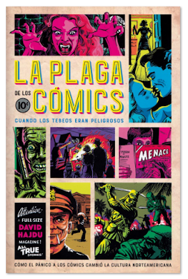 La plaga de los cómics - cuando los tebeos eran peligrosos de David Hadju edita Es Pop Ediciones