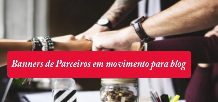 Banners de Parceiros em movimento para blog Banner Parceiros com movimento para blog