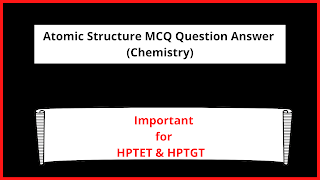Atomic Structure MCQ Question Answer  (Chemistry)
