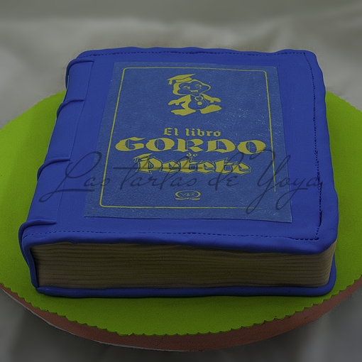 Las tartas de Yoya: El libro gordo de Petete para un