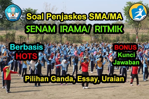 50 Soal Penjas Kelas 11 tentang Senam Irama (Essay, Pilgan
