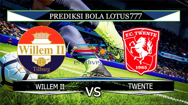 PREDIKSI WILLEM II VS TWENTE 10 MEI 2020