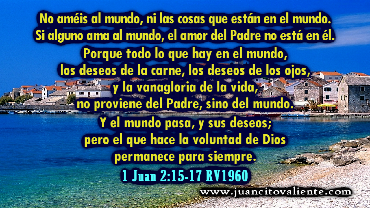 Juancito Valiente El Que Hace La Voluntad De Dios Permanece Para Siempre