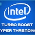 تقنيات معالجات إنتل Hyper Threading & Turbo Boost