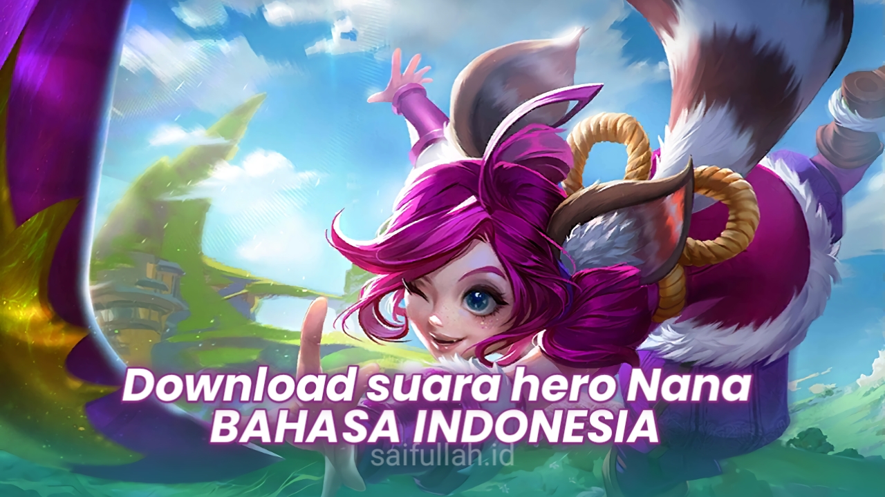 Download Kata-kata/Quotes Nana Bahasa Indonesia - Mobile legends