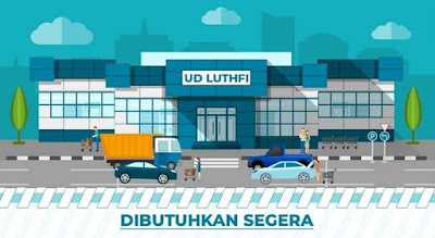 Lowongan Jepara Admin Warehouse, Kenek, Supir, Mandor Gudang, SPG & SPB di Swalayan Bahan Bangunan UD Luthfi Jepara Lowongan Jepara Admin Warehouse, Kenek, Supir, Mandor Gudang, SPG & SPB di Swalayan Bahan Bangunan UD Luthfi Jepara