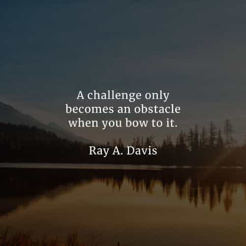 Challenges quotes that will help you become stronger Challenges quotes that will help you become stronger