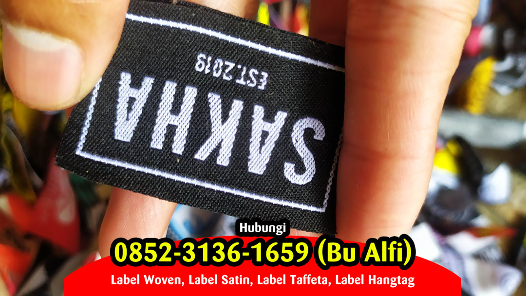  Buat Label Baju Purbalingga, Buat Label Hijab Purbalingga,  Buat Label Kaos Purbalingga,  Buat Label Satin Purbalingga,  Buat Label Hangtag Purbalingga,  Buat Label Woven Purbalingga,  Buat Label Kulit Purbalingga,  Buat Label Piterban Purbalingga,  Buat Label Karet Purbalingga,  Buat Label Tenun Purbalingga