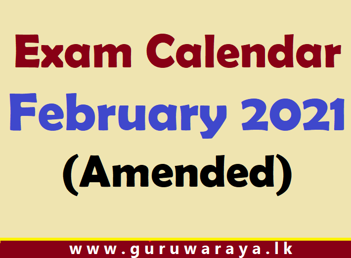 Exam Calendar : February 2021 (Amended)